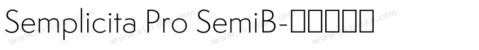 Semplicita Pro SemiB字体转换